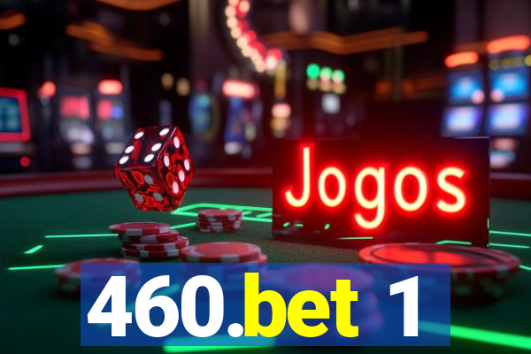 460.bet 1